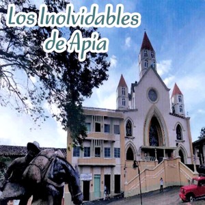 Los Inolvidables de Apía