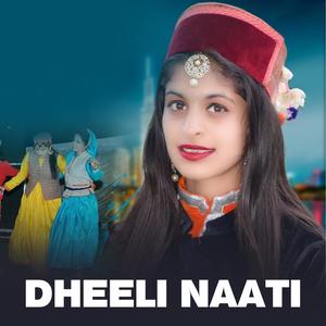 Dheeli Naati (feat. Palak Rahi)