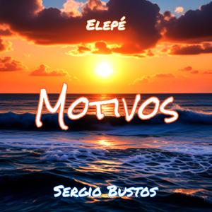 Motivos (feat. Sergio Bustos) [Explicit]