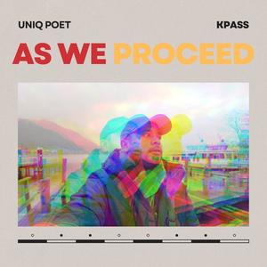 as we proceed (Explicit)
