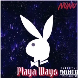 Playa Ways (Explicit)