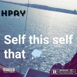 Self This Self That (Explicit)