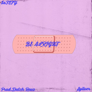 Be Alright
