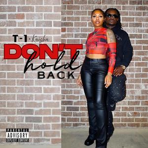 Dont Hold Back (feat. Kaisha) (Explicit)