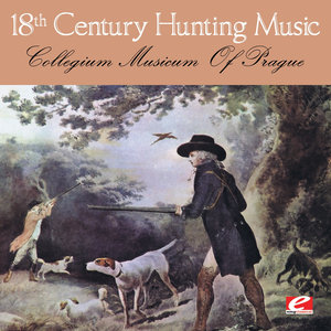 18th Century Hunting Music (Digitally Remastered) (18世纪的狩猎音乐（数码修复）)