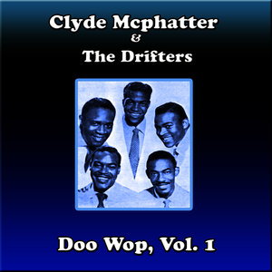 Clyde Mcphatter & The Drifters Doo Wop, Vol. 1