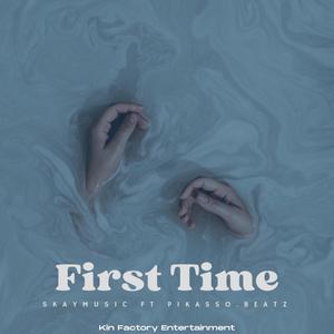 First Time (feat. pikasso.beatz)