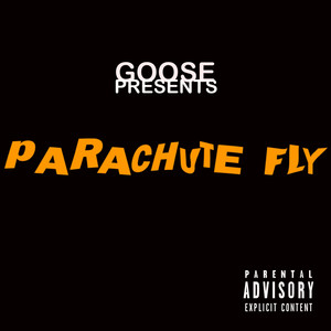 Parachute Fly (Explicit)