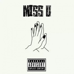 MISS U