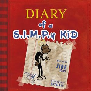 Diary of a S.I.M.P.y Kid (Explicit)