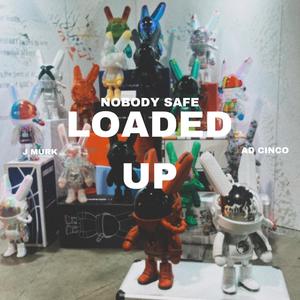 Loaded Up (feat. AD Cinco & J Murk) (Explicit)