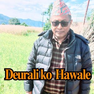 Deurali ko  Hawale