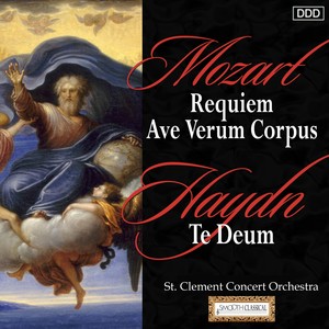 Mozart: Requiem - Ave Verum Corpus - Haydn: Te Deum