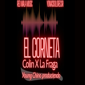 El corneta (Young Chino Produciendo)