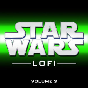 Star Wars Lofi: Vol. 3