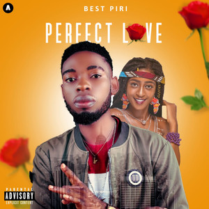 Perfect Love (Explicit)