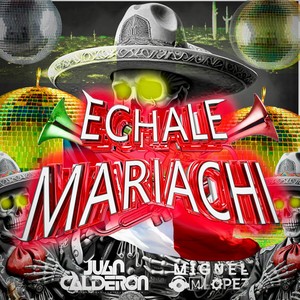 Échale Mariachi