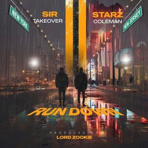 Run Down (feat. Starz Coleman) (Explicit)