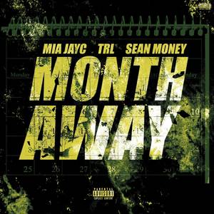 Month Away (Explicit)