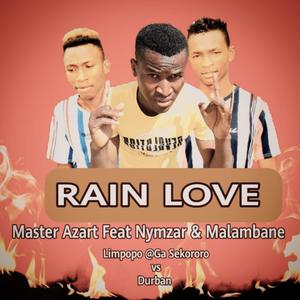 Rain Love (feat. Nymzar & Malambane)