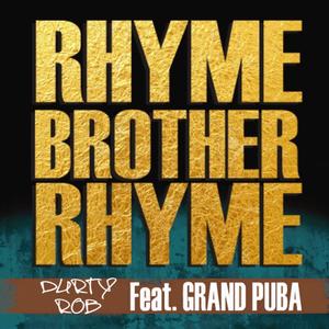 Rhyme Brother Rhyme (feat. Grand Puba) (Explicit)