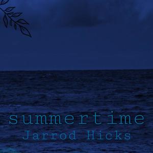 Jarrod Hicks - the rain wont stop but i dont mind