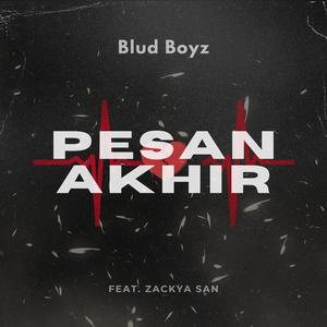 Pesan Akhir (feat. Zackya San)