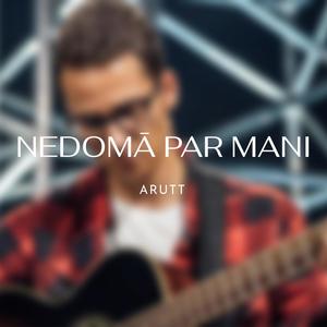 Nedomā Par Mani