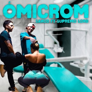 Ómicron (Versión especial, Marzo 2023|Explicit)