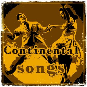 Continental Songs