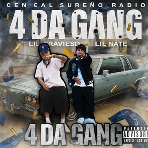 4 Da Gang (feat. Lil Travieso & Lil Nate) (Explicit)