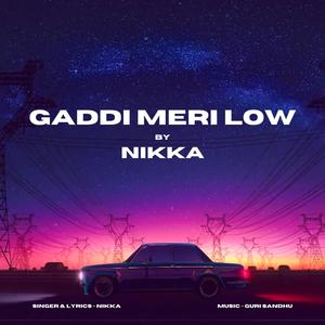 GADDI MERI LOW (Explicit)