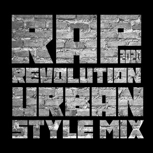 Rap Revolution 2020: Urban Style Mix