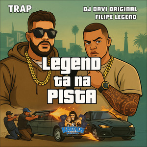 LegenD TÁ NA PISTA