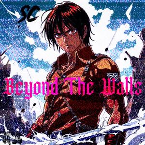 Beyond The Walls (Prelude) [Explicit]