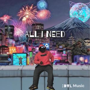 All I Need (Explicit)