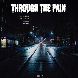 Through The Pain (Explicit)