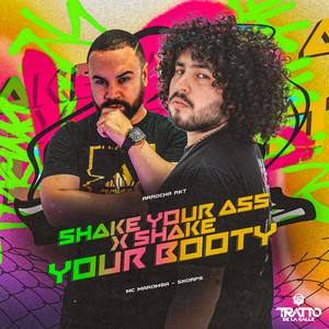 Shake Your Ass X Shake Your Booty [Arrocha Rkt]