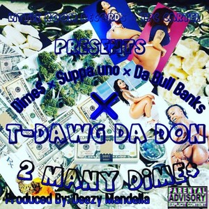 2 Many Dimes