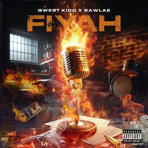 FIYAH (feat. Rawlae) [Explicit]