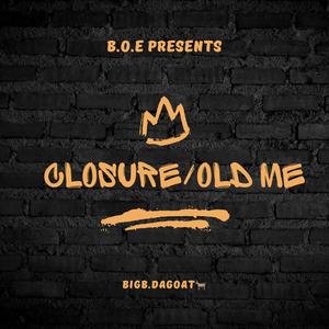 Closure/Old Me (Explicit)