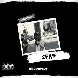 2Far (feat. Gusto Mane) [Explicit]