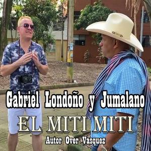 El Miti Miti (feat. Over Vásquez "Jumalano")