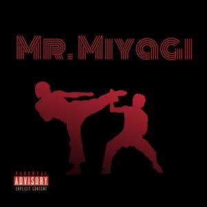 Mr. Miyagi (feat. Lil Bear) [Explicit]