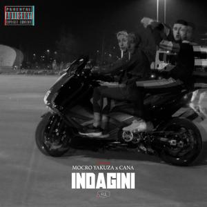 INDAGINI (feat. Cana) (Explicit)