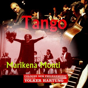 Vocal and Chamber Music - Troilo, A. / Plaza, J. / Piazzolla, A. / Lecouna, E. / Ortiz, C. (Tango) [M. Monti, Cologne Philharmonic, Hartung]