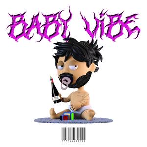 BABY VIBE (Explicit)