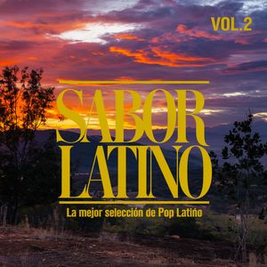 Sabor Latino Vol. 2 (La mejor Selección de Pop latino)