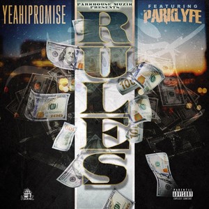 Rules(feat. Parklyfe) (Explicit)