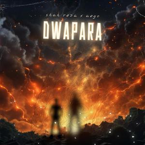 Dwapara (feat. Shah Reza) [Explicit]